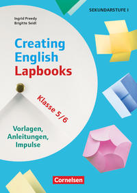 Creating English Lapbooks - Klasse 5/6 - Vorlagen, Anleitungen, Impulse