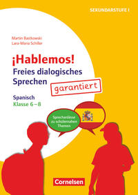 ¡Hablemos! - Sprechaktivierung garantiert - Klasse 6-8