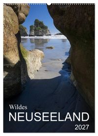 Wildes Neuseeland (Wandkalender 2027 DIN A2 hoch), CALVENDO Monatskalender