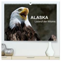 Alaska - Lockruf der Wildnis (hochwertiger Premium Wandkalender 2027 DIN A2 quer), Kunstdruck in Hochglanz