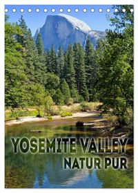YOSEMITE VALLEY Natur Pur (Tischkalender 2027 DIN A5 hoch), CALVENDO Monatskalender