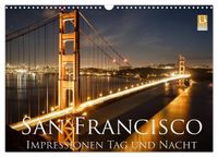 San Francisco Impressionen Tag und Nacht (Wandkalender 2027 DIN A3 quer), CALVENDO Monatskalender