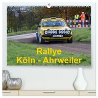 Rallye, Köln - Ahrweiler (hochwertiger Premium Wandkalender 2027 DIN A2 quer), Kunstdruck in Hochglanz