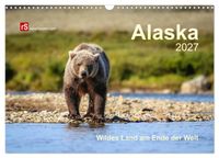 Alaska 2027 Wildes Land am Ende der Welt (Wandkalender 2027 DIN A3 quer), CALVENDO Monatskalender