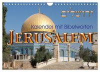 Jerusalem. Kalender mit Bibelworten (Wandkalender 2027 DIN A4 quer), CALVENDO Monatskalender