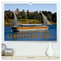 Lebensader Nil (hochwertiger Premium Wandkalender 2027 DIN A2 quer), Kunstdruck in Hochglanz
