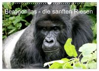 Berggorillas - die sanften Riesen (Wandkalender 2027 DIN A3 quer), CALVENDO Monatskalender