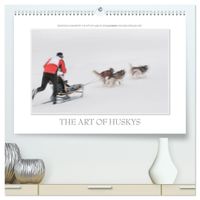 Emotionale Momente: The Art of Huskys. / CH-Version (hochwertiger Premium Wandkalender 2027 DIN A2 quer), Kunstdruck in Hochglanz
