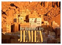 Die Baukunst des Jemen (Wandkalender 2027 DIN A2 quer), CALVENDO Monatskalender