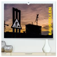Baustellen (hochwertiger Premium Wandkalender 2027 DIN A2 quer), Kunstdruck in Hochglanz