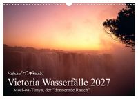 Victoria Wasserfälle (Wandkalender 2027 DIN A3 quer), CALVENDO Monatskalender