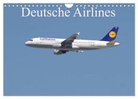 Deutsche Airlines (Wandkalender 2027 DIN A4 quer), CALVENDO Monatskalender