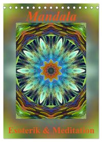 Mandala - Esoterik & Meditation (Tischkalender 2027 DIN A5 hoch), CALVENDO Monatskalender
