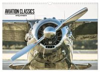 AVIATION CLASSICS seen by Custompix (Wandkalender 2027 DIN A3 quer), CALVENDO Monatskalender