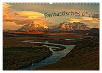 Fantastisches Chile (Wandkalender 2027 DIN A2 quer), CALVENDO Monatskalender
