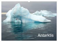 Antarktis (Wandkalender 2027 DIN A2 quer), CALVENDO Monatskalender
