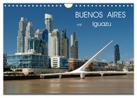 Buenos Aires mit Iguazu (Wandkalender 2027 DIN A4 quer), CALVENDO Monatskalender