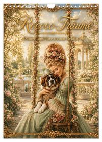 Rococo Träume (Wandkalender 2027 DIN A4 hoch), CALVENDO Monatskalender