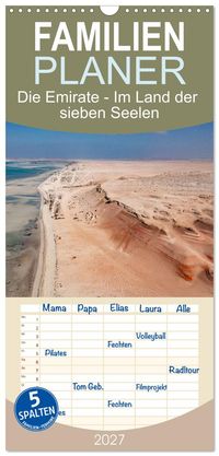 Familienplaner 2027 - Die Emirate - Im Land der sieben Seelen mit 5 Spalten (Wandkalender, 21 x 45 cm) CALVENDO