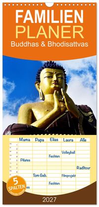 Familienplaner 2027 - Buddhas & Bhodisattvas mit 5 Spalten (Wandkalender, 21 x 45 cm) CALVENDO