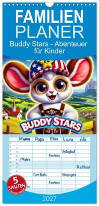 Familienplaner 2027 - Buddy Stars - Abenteuer für Kinder mit 5 Spalten (Wandkalender, 21 x 45 cm) CALVENDO