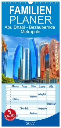 Familienplaner 2027 - Abu Dhabi - Bezaubernde Metropole mit 5 Spalten (Wandkalender, 21 x 45 cm) CALVENDO