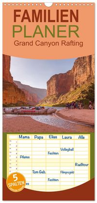 Familienplaner 2027 - Colorado River Rafting im Grand Canyon mit 5 Spalten (Wandkalender, 21 x 45 cm) CALVENDO