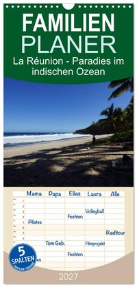 Familienplaner 2027 - La Réunion - Paradies im indischen Ozean mit 5 Spalten (Wandkalender, 21 x 45 cm) CALVENDO