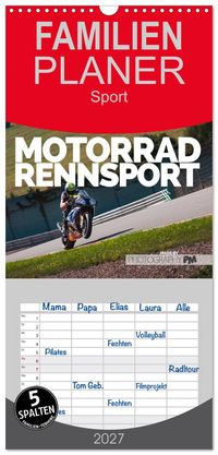 Familienplaner 2027 - Motorrad Rennsport mit 5 Spalten (Wandkalender, 21 x 45 cm) CALVENDO