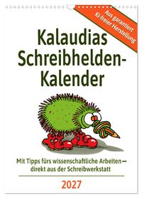 Kalaudias Schreibhelden-Kalender (Wandkalender 2027 DIN A3 hoch), CALVENDO Monatskalender