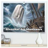 Klassiker des Abenteuers (hochwertiger Premium Wandkalender 2027 DIN A2 quer), Kunstdruck in Hochglanz