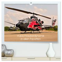 Hubschrauberdynamik in allen Facetten (hochwertiger Premium Wandkalender 2027 DIN A2 quer), Kunstdruck in Hochglanz