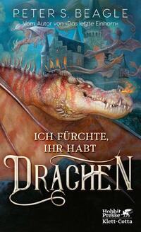 Ich fürchte, Ihr habt Drachen