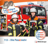 Lesestart mit Eberhart: 112 – Die Feuerwehr