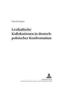 Lexikalische Kollokationen in deutsch-polnischer Konfrontation