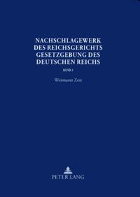 Nachschlagewerk des Reichsgerichts – Gesetzgebung des Deutschen Reichs