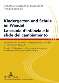 Kindergarten und Schule im Wandel- La scuola d’infanzia e le sfide del cambiamento