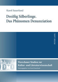 Dreißig Silberlinge- Das Phaenomen Denunziation