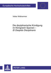 Die disziplinarische Kündigung im Königreich Spanien – «El Despido Disciplinario»