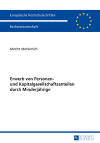 Erwerb von Personen- und Kapitalgesellschaftsanteilen durch Minderjaehrige