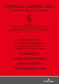 Colombia: memoria histórica, postconflicto y transmigración