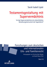 Testamentsgestaltung mit Supervermächtnis