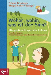 Woher, wohin, was ist der Sinn?