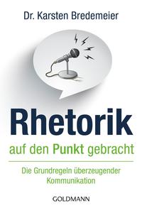 Rhetorik auf den Punkt gebracht