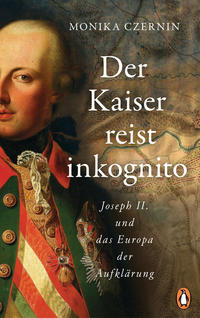 Der Kaiser reist inkognito