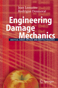 Engineering Damage Mechanics