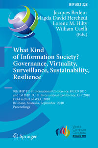 What Kind of Information Society? Governance, Virtuality, Surveillance, Sustainability, Resilience