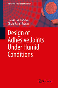 Design of Adhesive Joints Under Humid Conditions