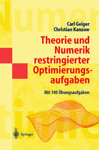 Theorie und Numerik restringierter Optimierungsaufgaben