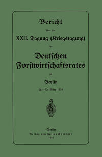 Bericht über die XXII. Tagung (Kriegstagung)